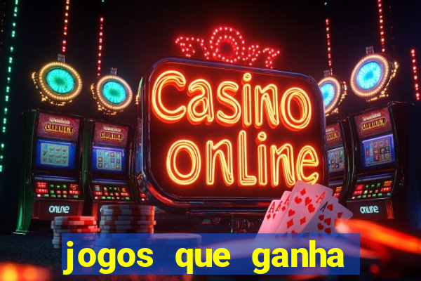 jogos que ganha dinheiro de verdade sem depositar